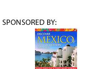 Mexico for the Western Traveler Roundtable Pt 2 2025